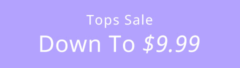 Tops Sale Down To $9.99